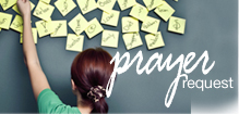 Prayer Request - Send us a prayer request by following this link