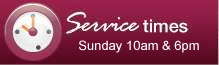 Our Service Times - 10am and 6:30pm, click this button to get in contact or to see how to get to Lighthouse